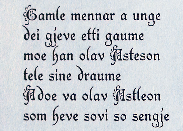 A verse of Draumkvæde typeset with the unfinished Muntheschrift.