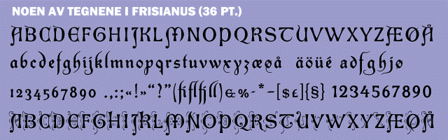 Noen av tegnene i Frisianus